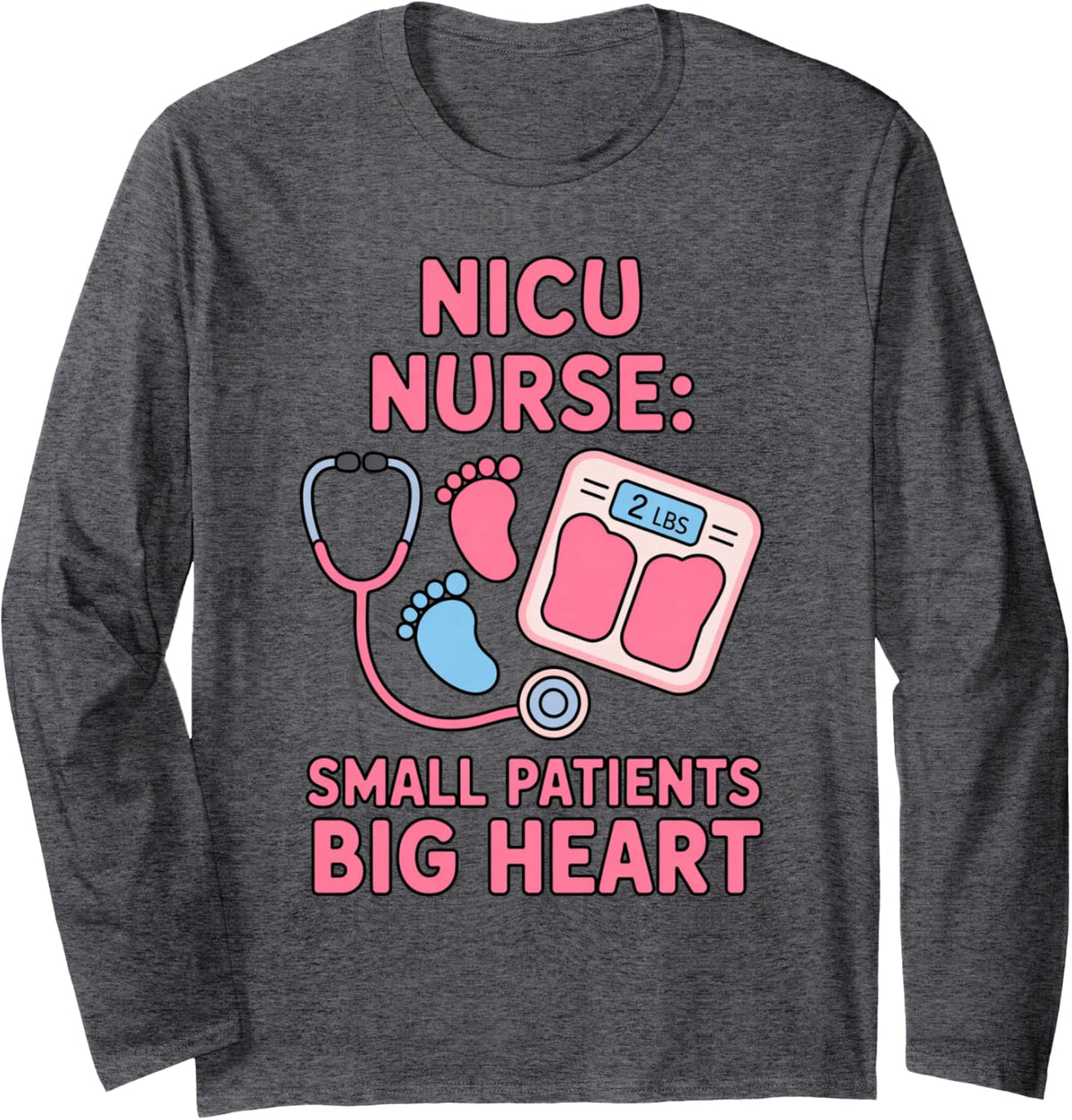 Small Patient Nursing Neonatal Intensive Care Nicu Long Sleeve T-Shirt - Adult Unisex Dark Heather Grey