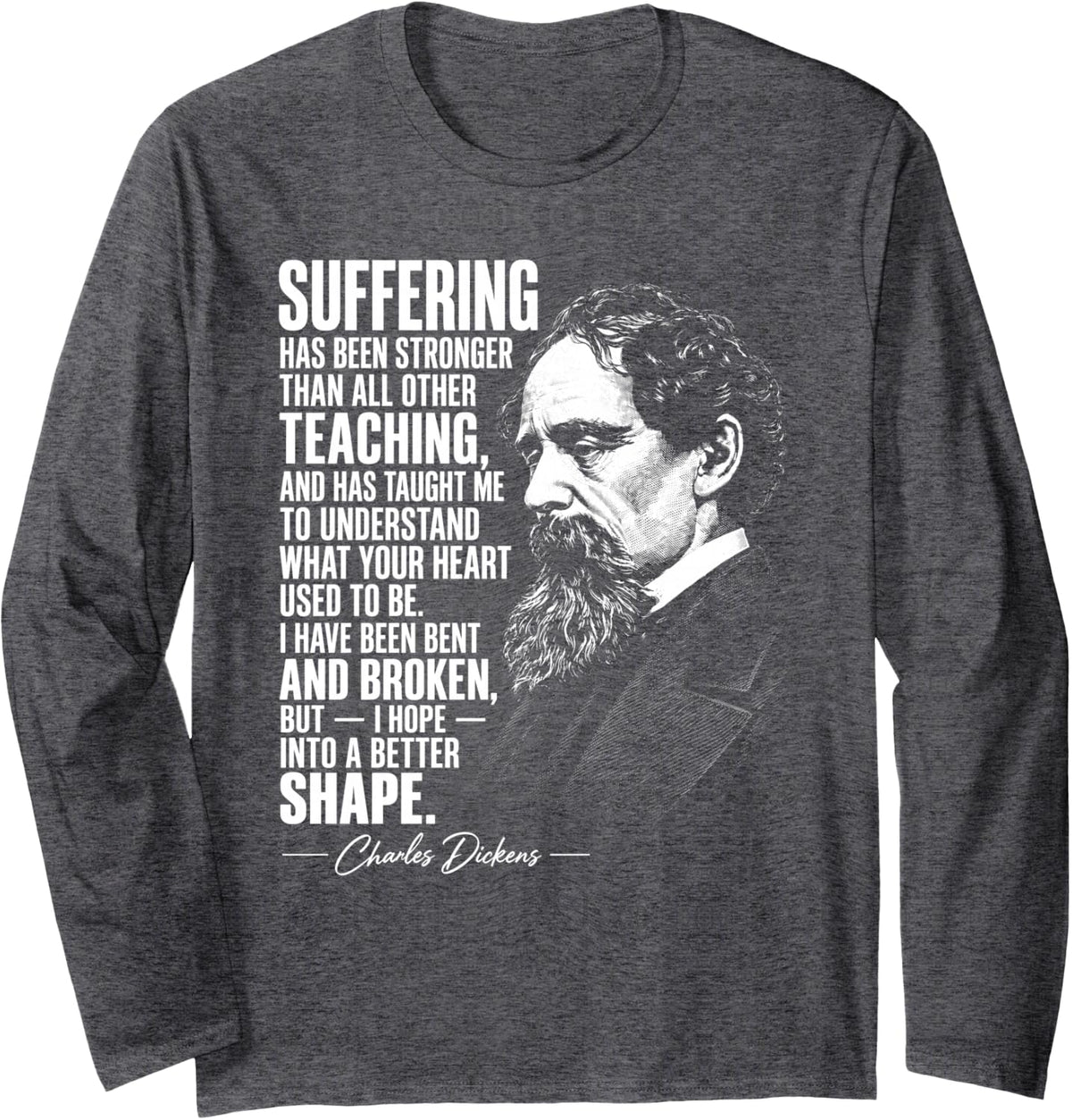 Dickens Minimalist Portrait Quote Charles Dickens Long Sleeve T-Shirt - Adult Unisex Dark Heather Grey
