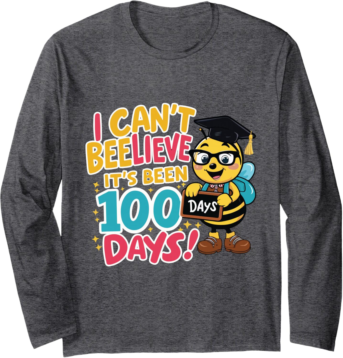 I Can't Believe Its Been 100 Days Funny Bee 100th Day School Long Sleeve T-Shirt - Adult Unisex Dark Heather Grey