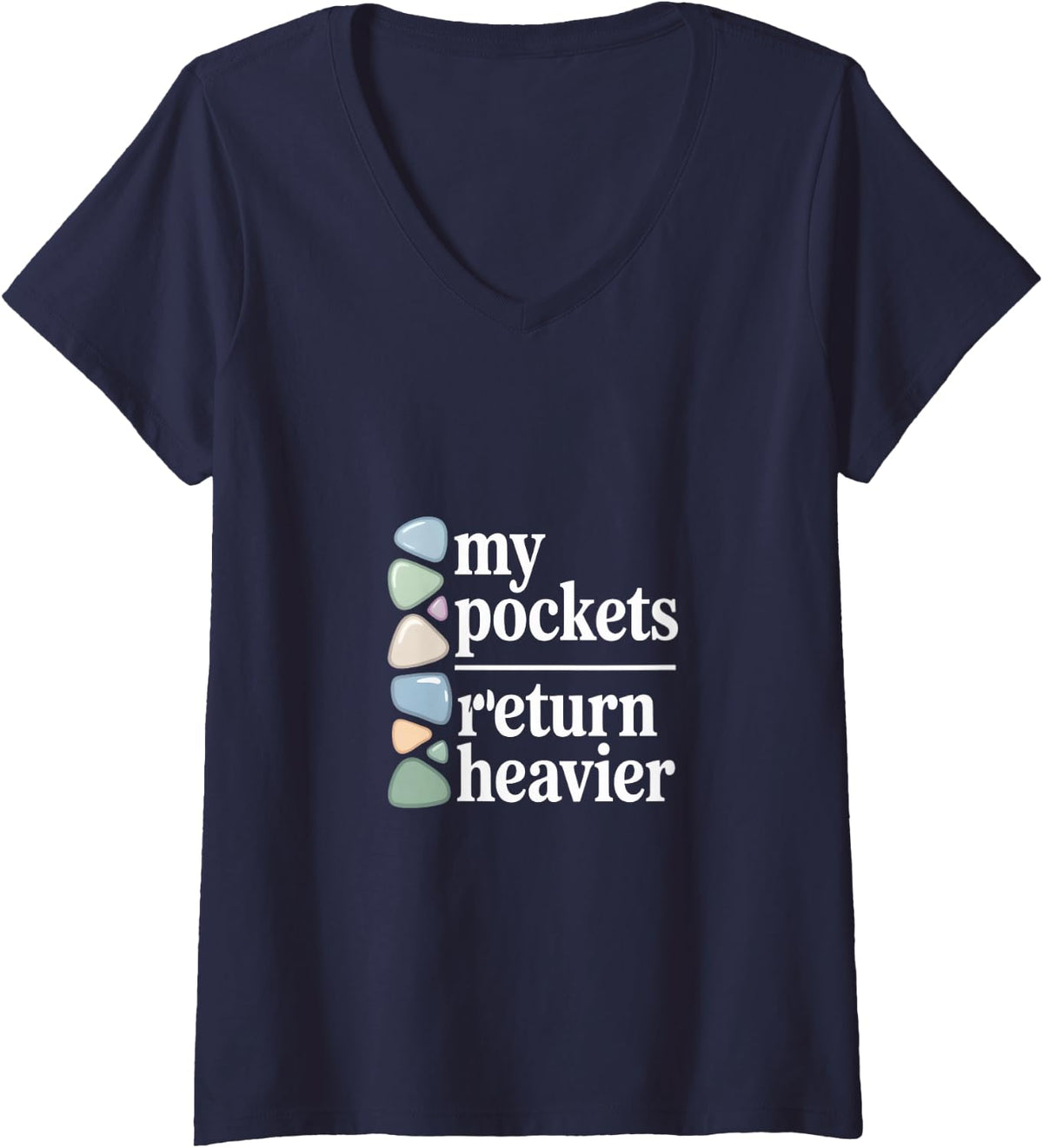 Women's My Pockets Return Heavier Rock Collector Humor V-Neck T-Shirt - Navy Blue