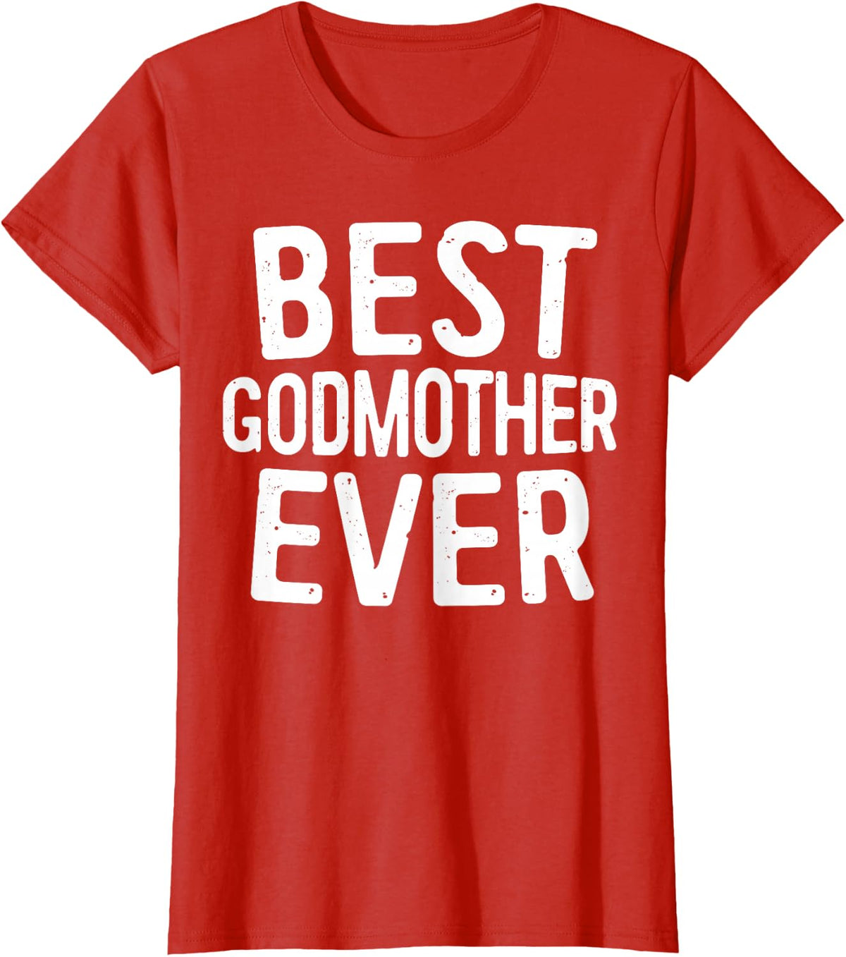 Best Godmother Ever Shirt Women Godmother Mothers Day T-Shirt - Red