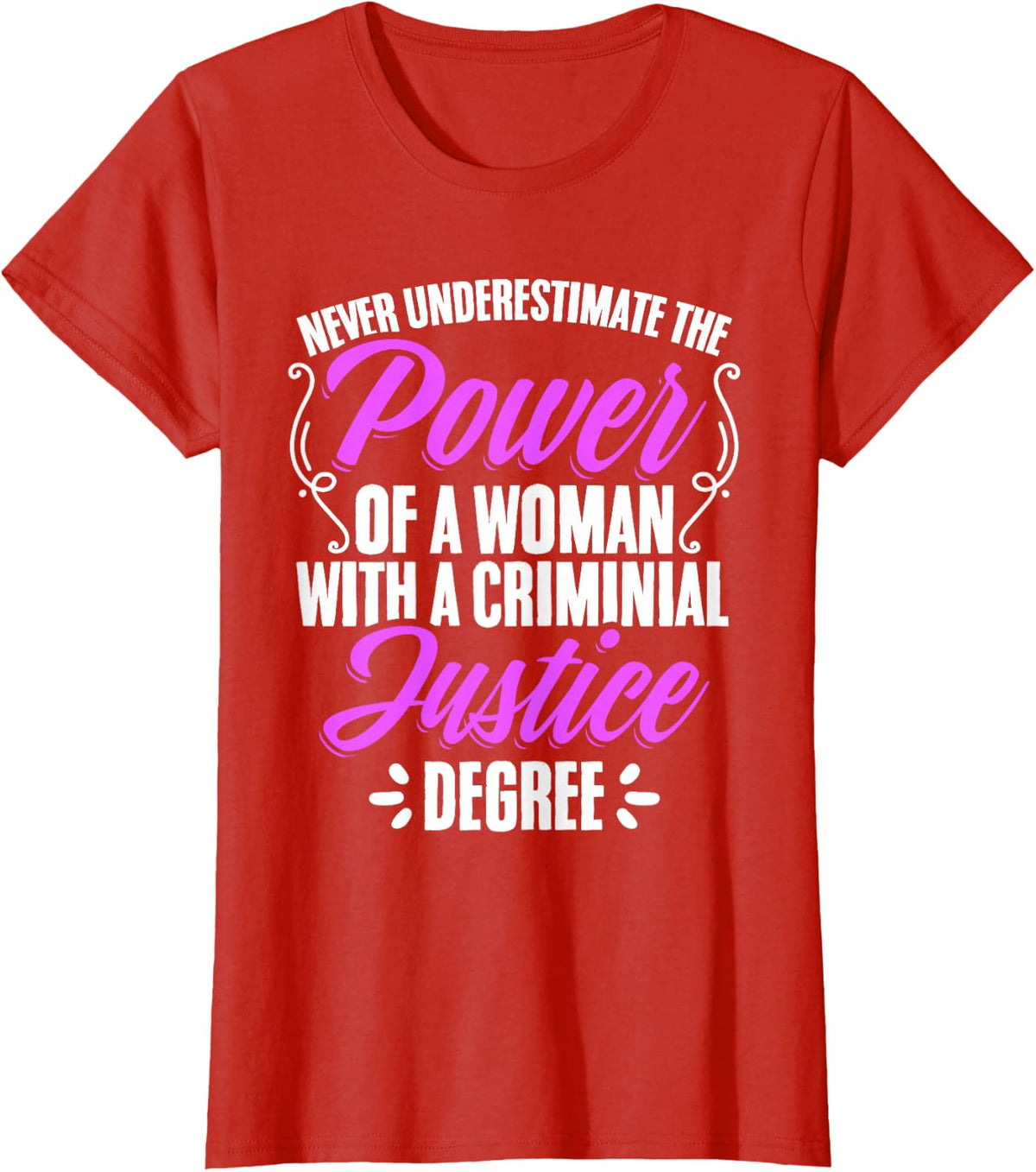 Woman Criminal Justice Degree Judiciary Student Graduation T-Shirt - Red
