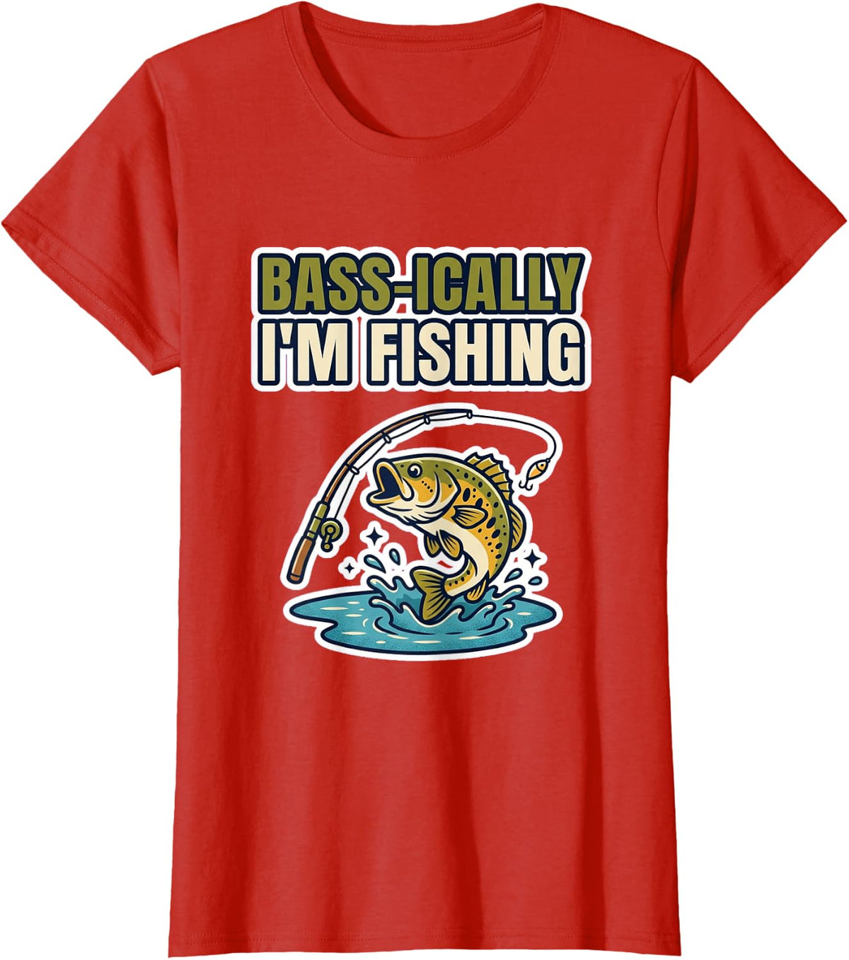 Bass-ically I'm Fishing Fishing Design T-Shirt - Red