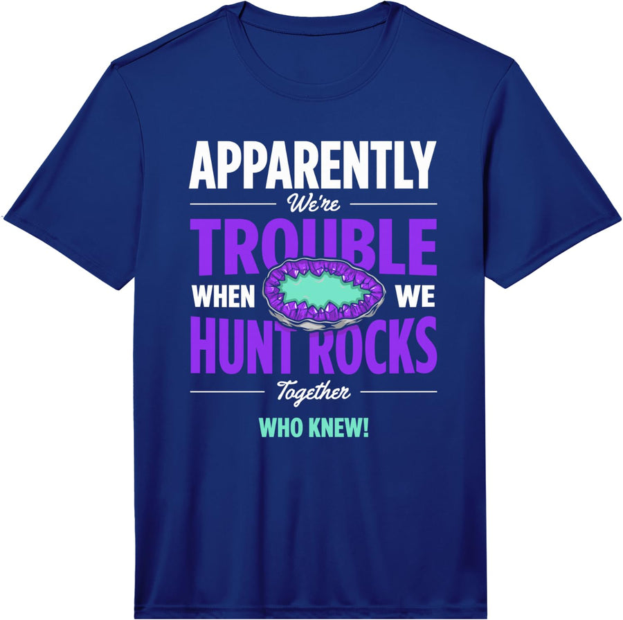 Men's Rock Collector Friendship Humor for Rockhounds Who Explore Performance T-Shirt - Royal Blue