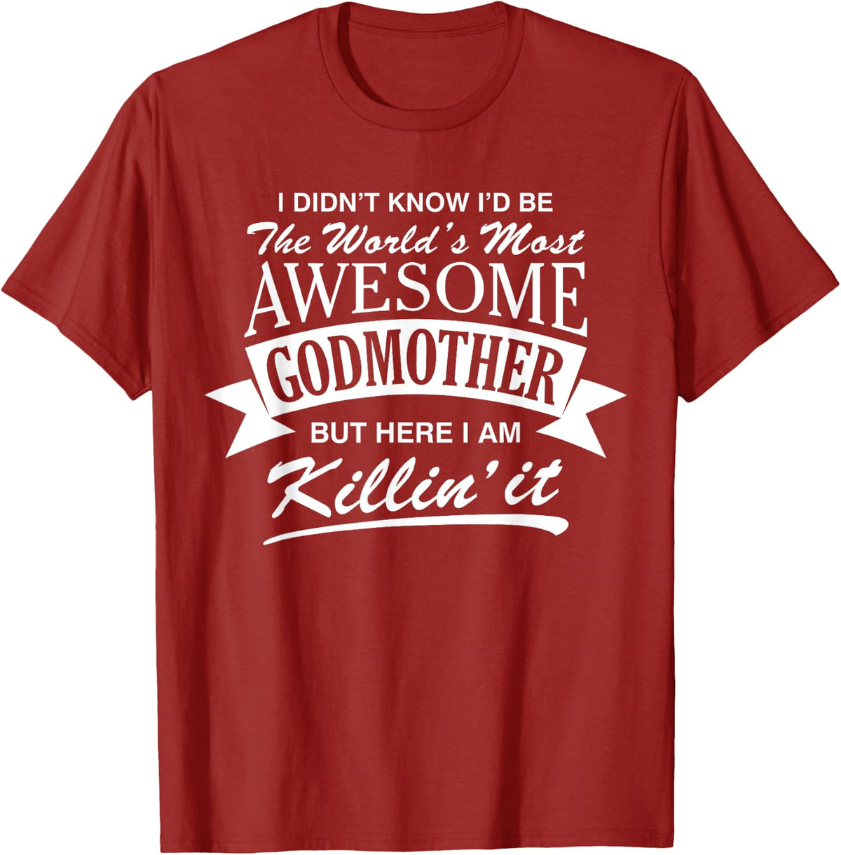 World's Most Awesome Godmother T-Shirt - Cranberry Red