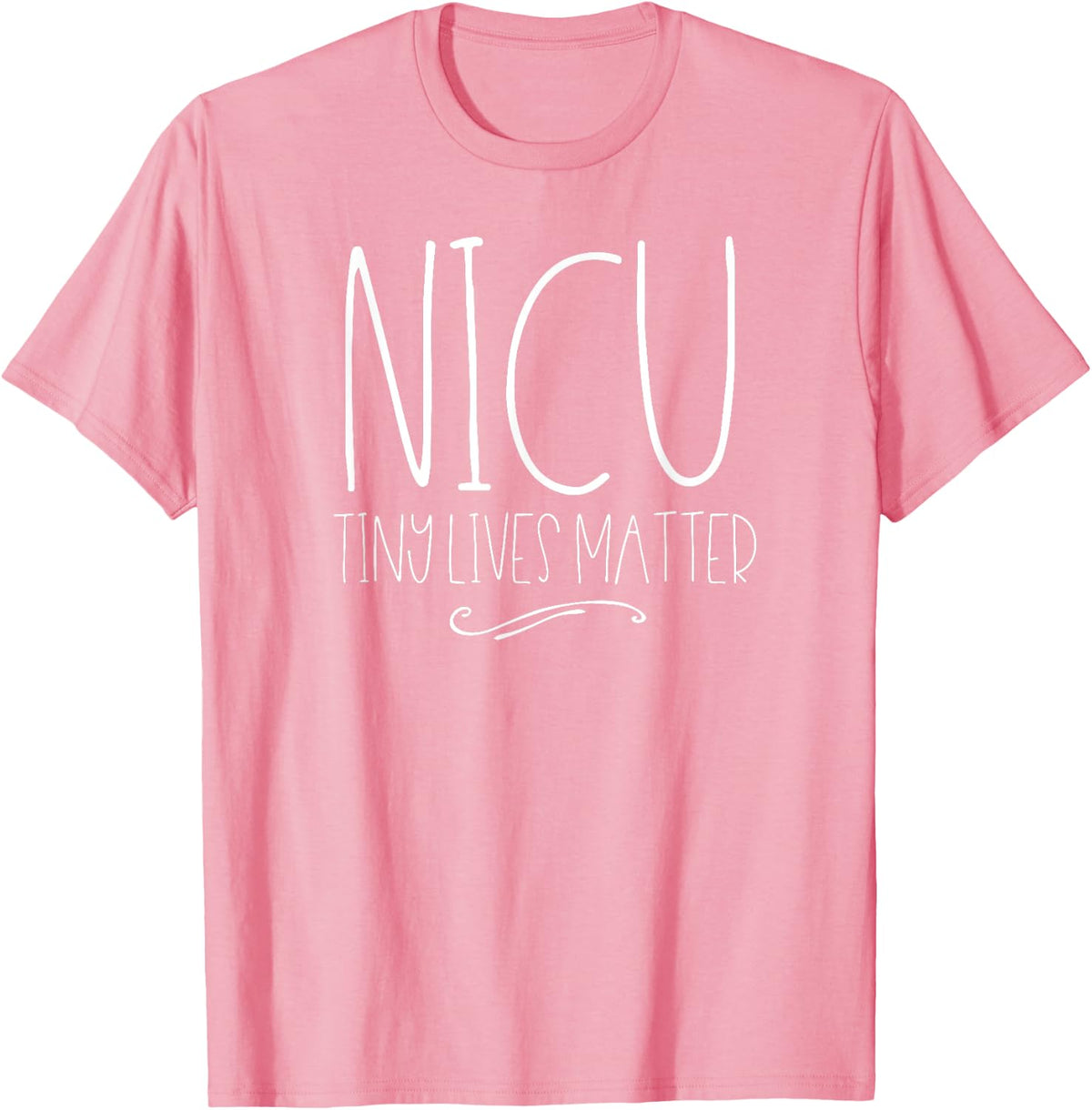 NICU Nurse Tiny Lives Matter Shirt Neonatal Nursing Care Tee - Pink