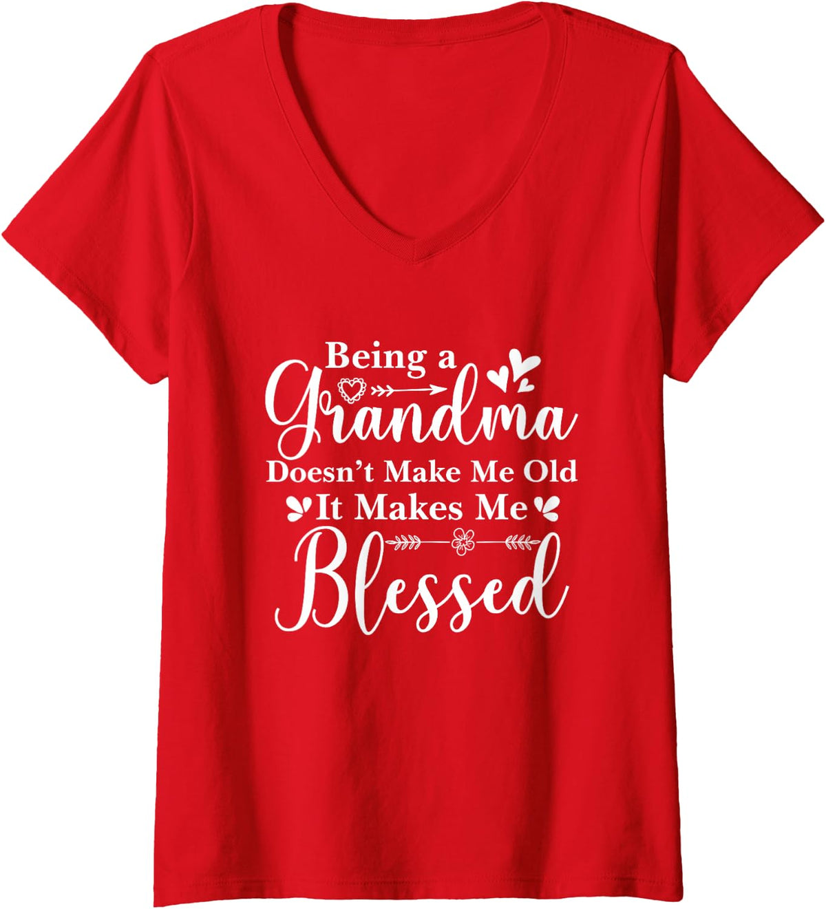 Womens Being A Grandma Doesn't Make Me Old It Makes Me Blessed V-Neck T-Shirt - Red