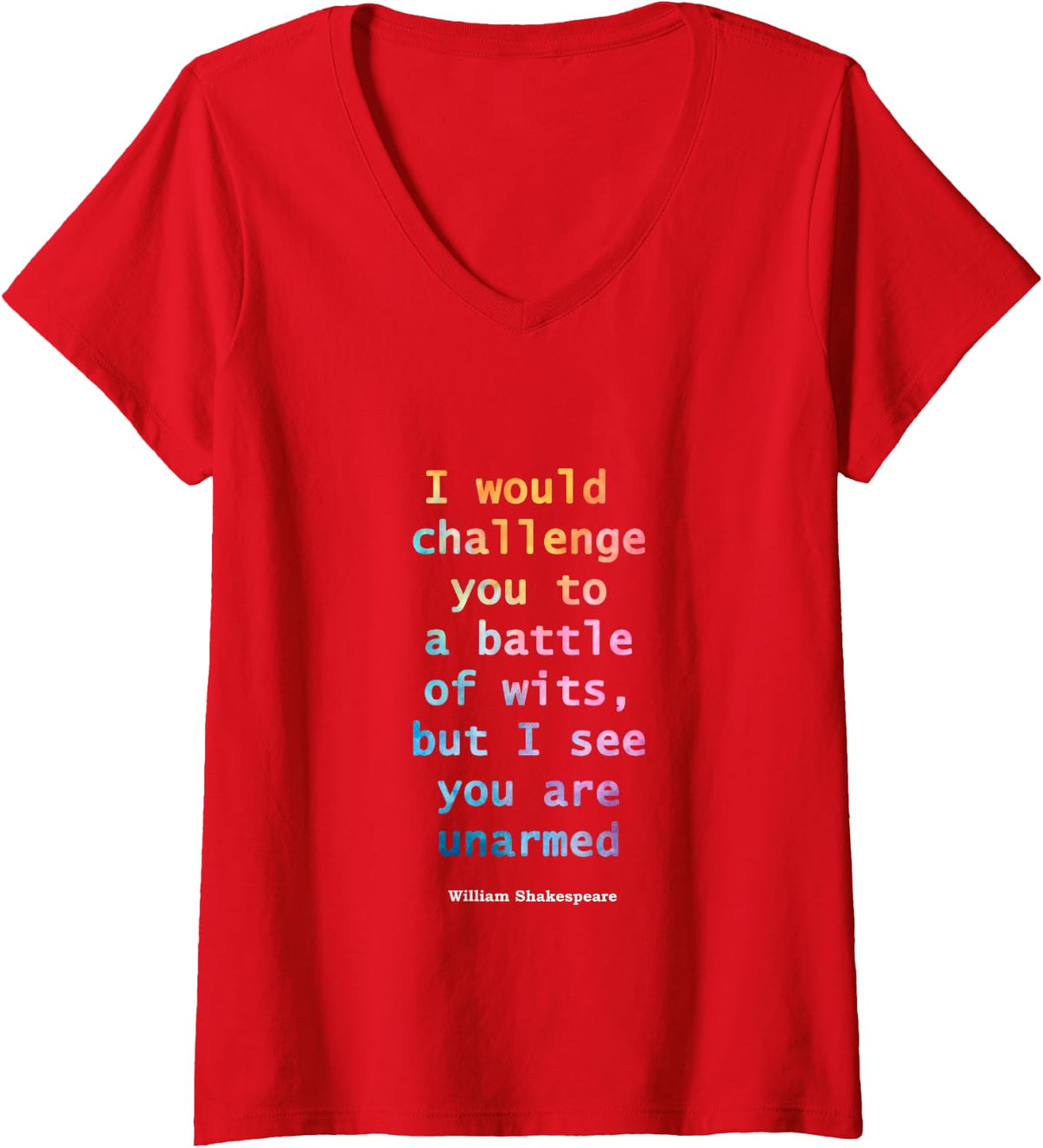 Women's William Shakespeare Pastel I See You are Unarmed Quote V-Neck T-Shirt - Red