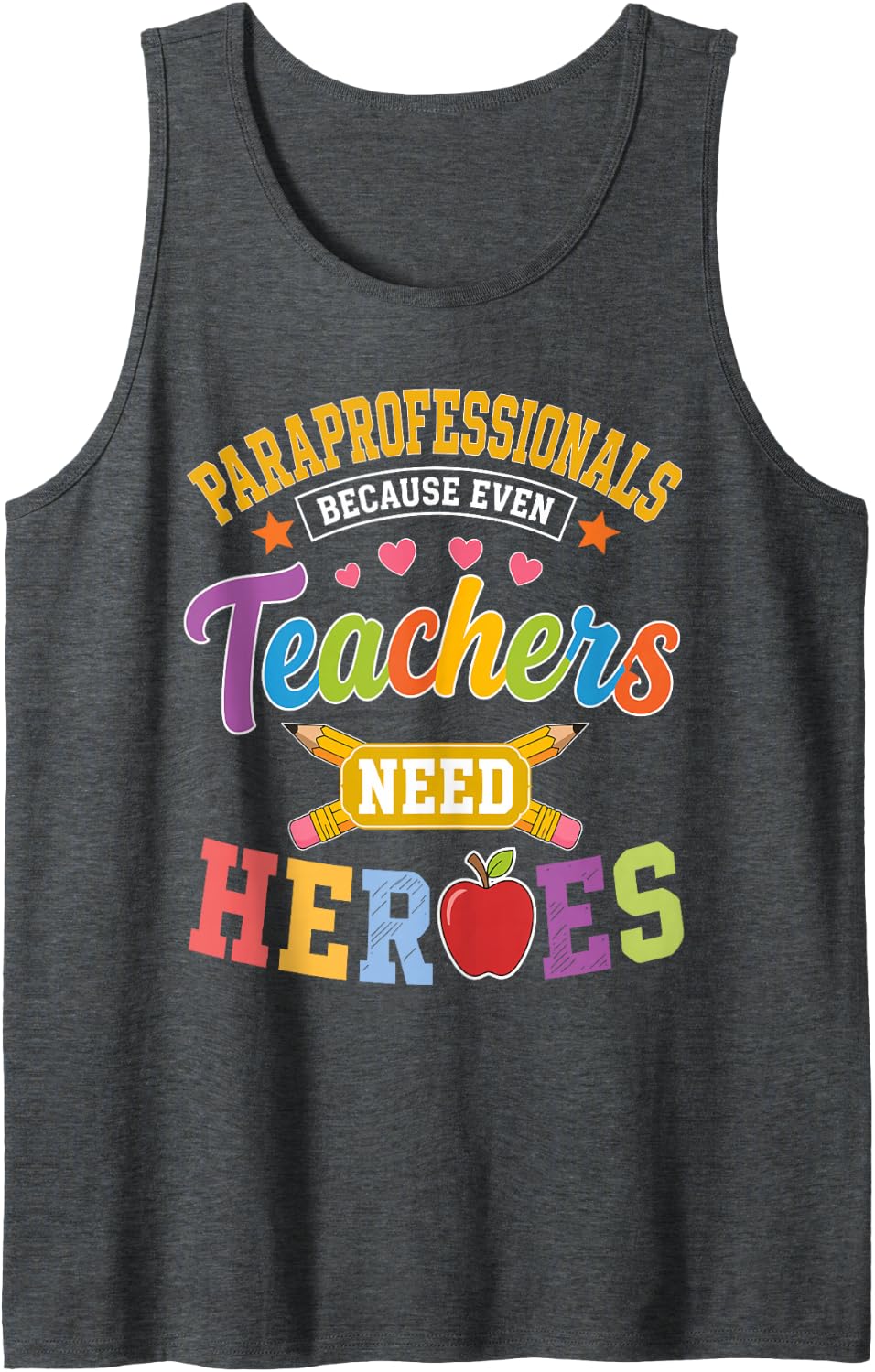 Paraprofessional Art for Men Women Teacher Aide Paraprofes Sleeveless Tank Top - Dark Heather Grey