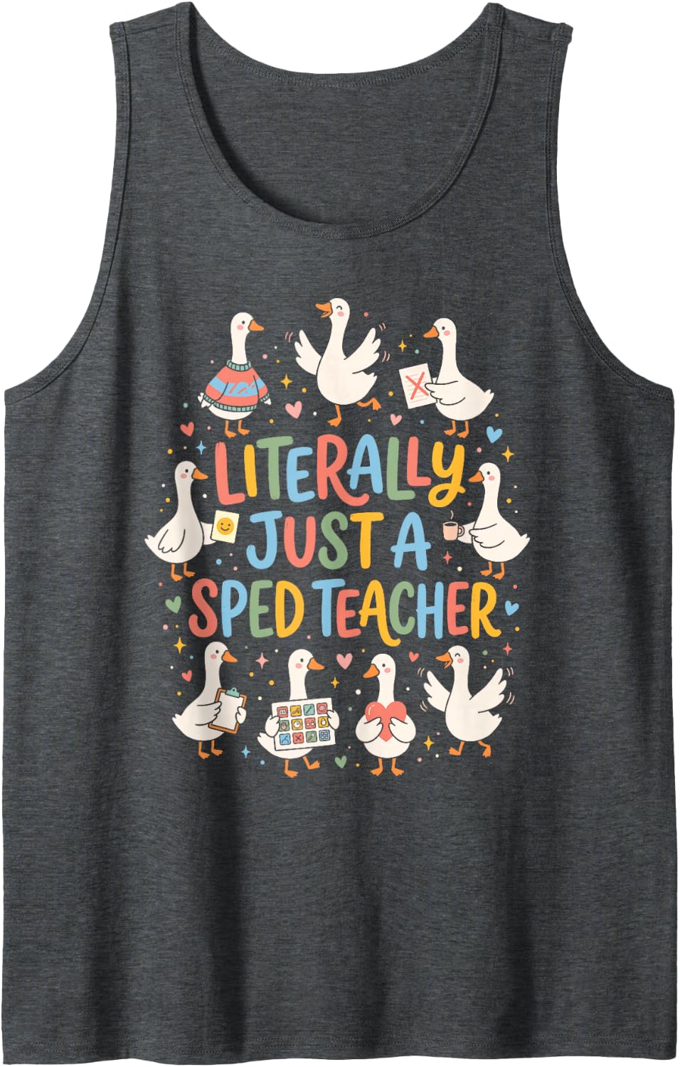 Literally Just A Sped Teacher Goose Sleeveless Tank Top - Dark Heather Grey