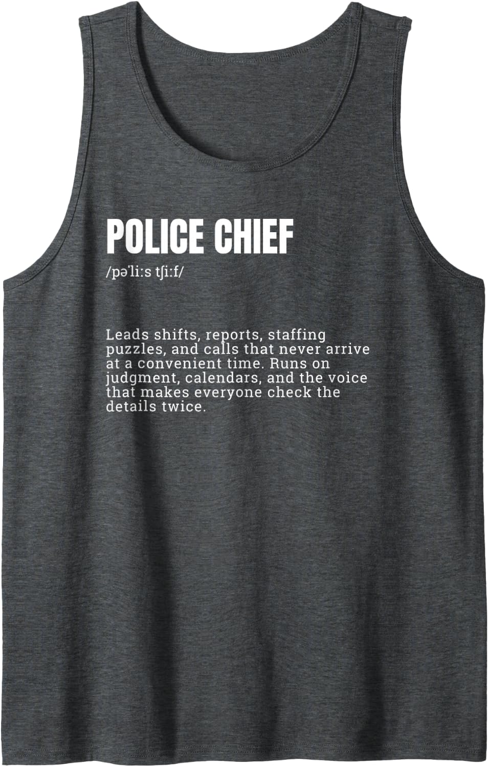 Police Chief Definition Funny Law Enforcement Officer Sleeveless Tank Top - Dark Heather Grey