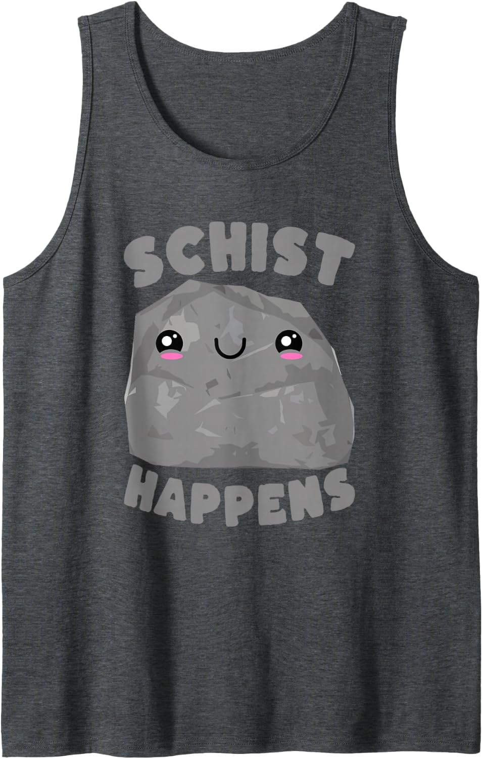 Schist Happens Cute Geology Pun Rock Sleeveless Tank Top - Dark Heather Grey