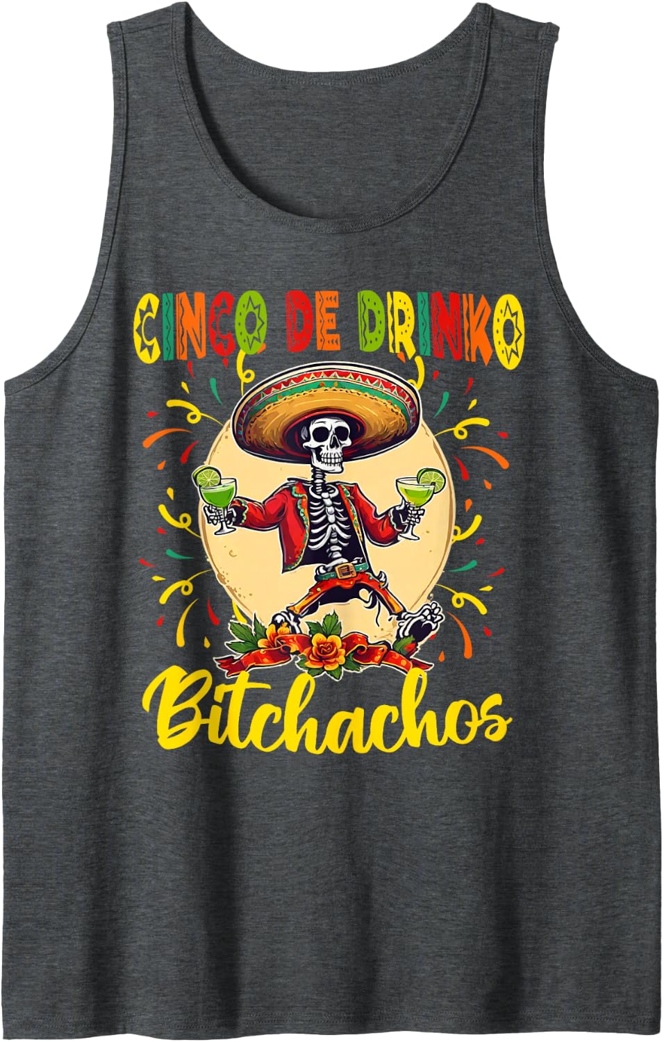 Cinco De Drinko Bitchachos Cinco De Mayo Drinking Funny Tank Top - Dark Heather Grey