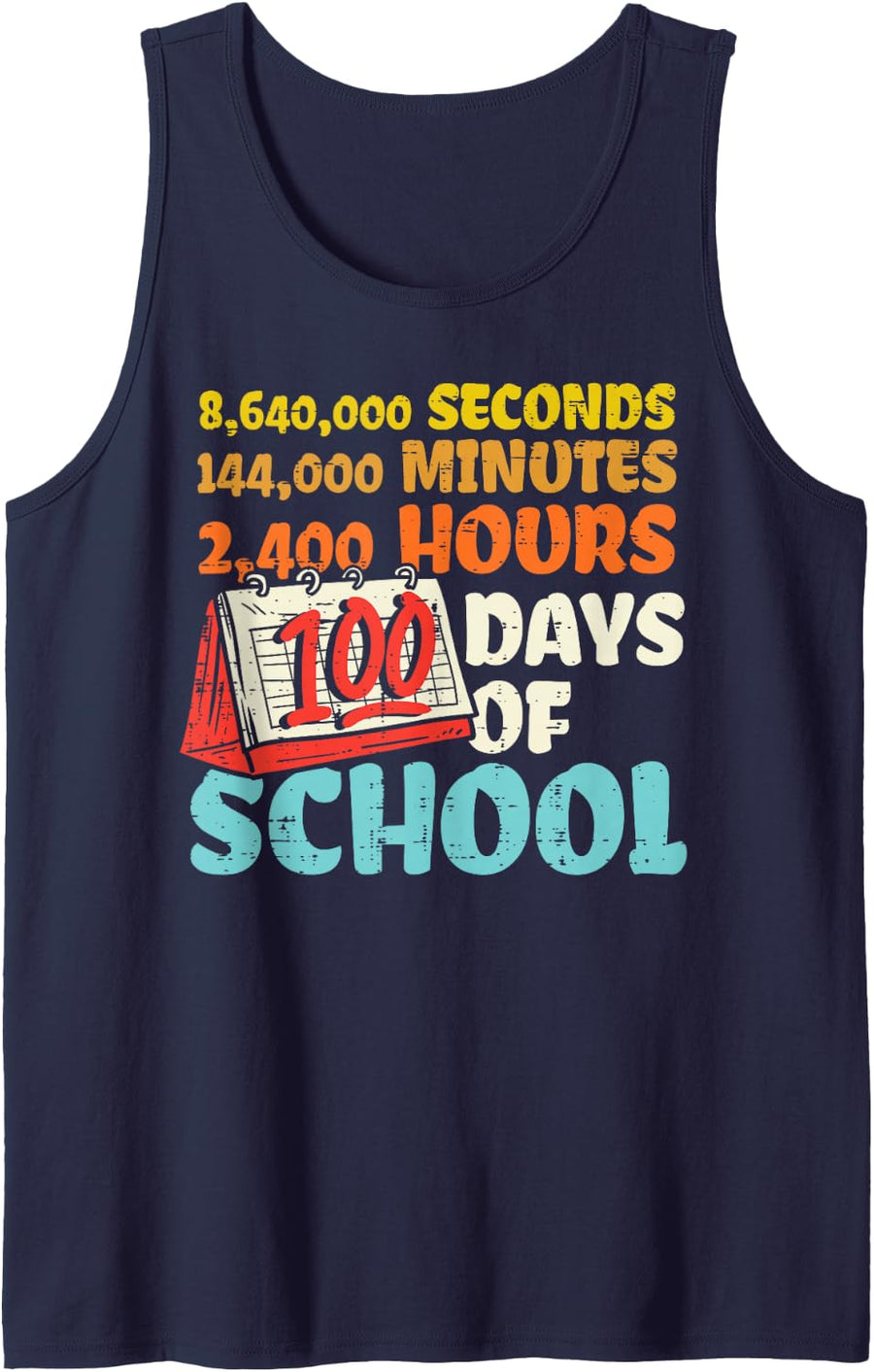 100 Days of School Seconds Minutes Hours 100th Day Sleeveless Tank Top - Navy Blue