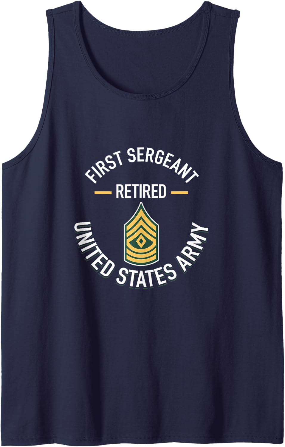 First Sergeant 1SG Retired Army Military Retirement Gifts Tank Top - Navy Blue
