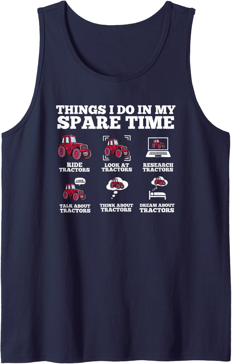 Things I Do in My Spare Time - Funny Tractor Lover Sleeveless Tank Top - Navy Blue