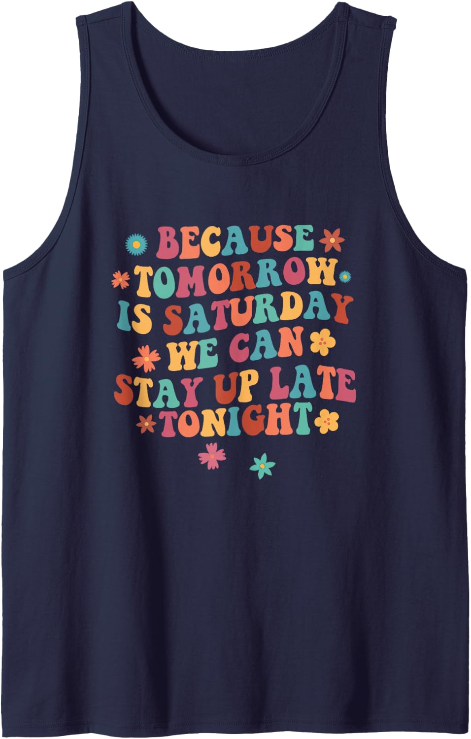 Tomorrow is Saturday We Can Stay Up Late Tonight SLP Squad Sleeveless Tank Top - Navy Blue