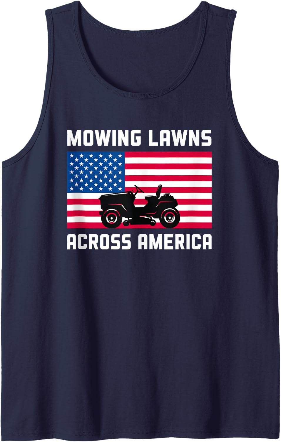 Mowing Lawns Across America Patriotic USA Flag Riding Mower Sleeveless Tank Top - Navy Blue