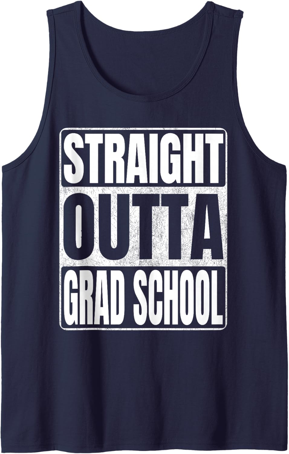 Straight Outta Grad School Graduate Class 2026 Grad School Sleeveless Tank Top - Navy Blue