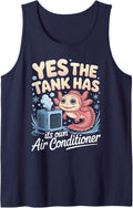 Yes The Tank Has Its Own Air Conditioner Axolotl Sleeveless Tank Top - Navy Blue