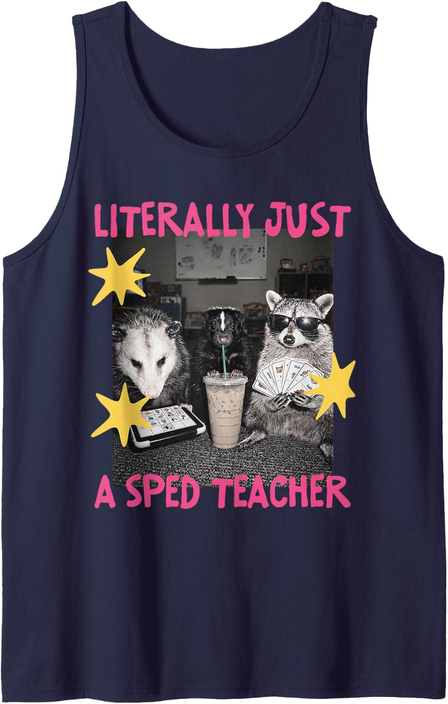 Literally Just A Sped Teacher Opossum Raccoon Skunk Sleeveless Tank Top - Navy Blue