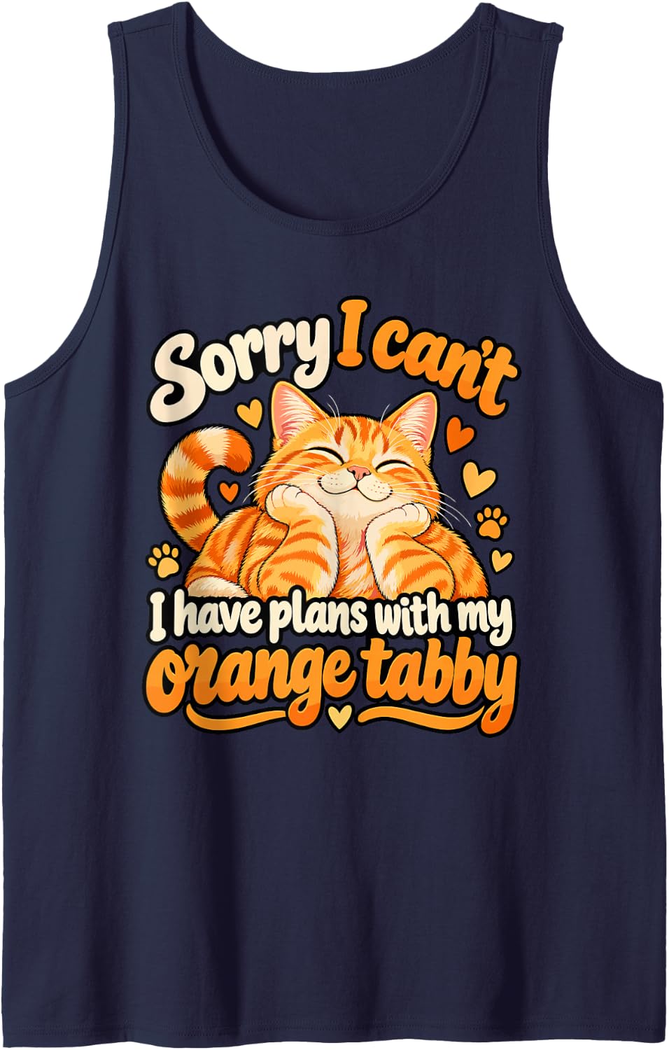 Sorry I Can't I Have Plans with My Orange Tabby Cat Sleeveless Tank Top - Navy Blue