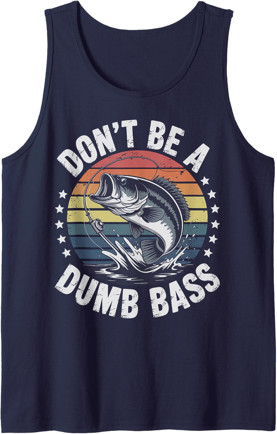 Fishing Don't be a Dumb-Bass Fish Funny Dad Fisher Men Women Sleeveless Tank Top - Navy Blue