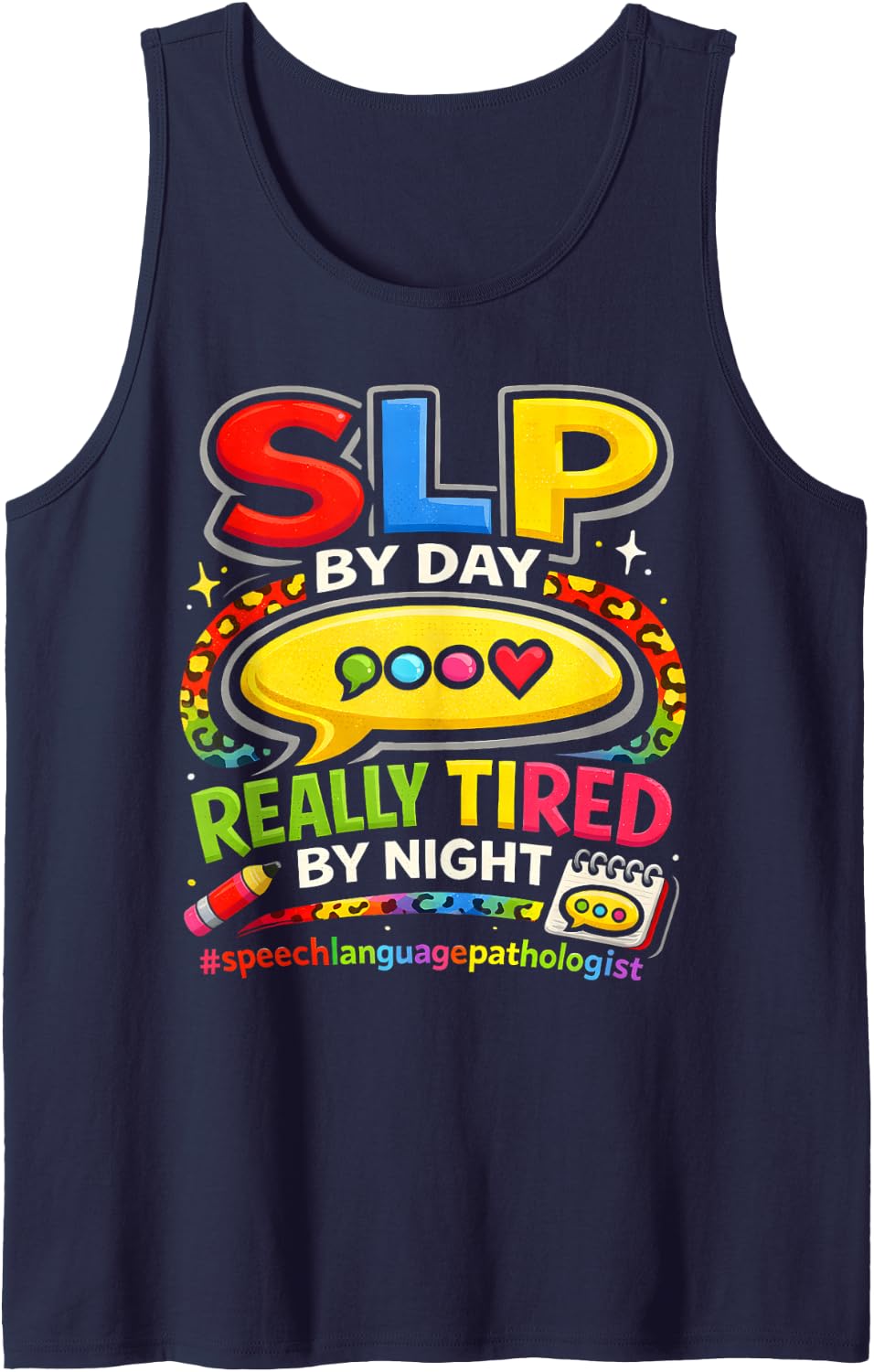 SLP By Day Tired By Night Speech-Language Pathologist Sleeveless Tank Top - Navy Blue