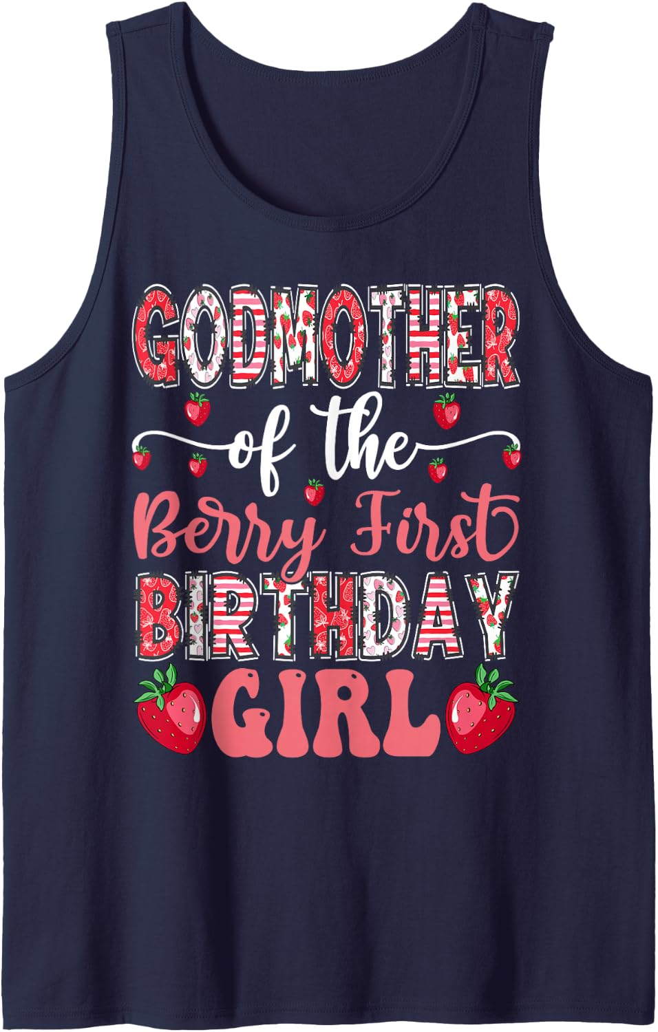 Godmother of The Berry First Birthday Girl Strawberry Bday Tank Top - Navy Blue
