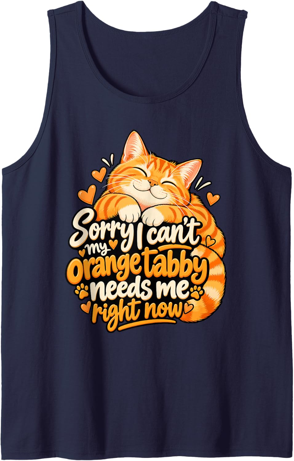 Sorry I Can't My Orange Tabby Needs Me Orange Cat Sleeveless Tank Top - Navy Blue