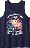 My Weekend Plans Say Twenty Percent Water Change Axolotl Sleeveless Tank Top - Navy Blue