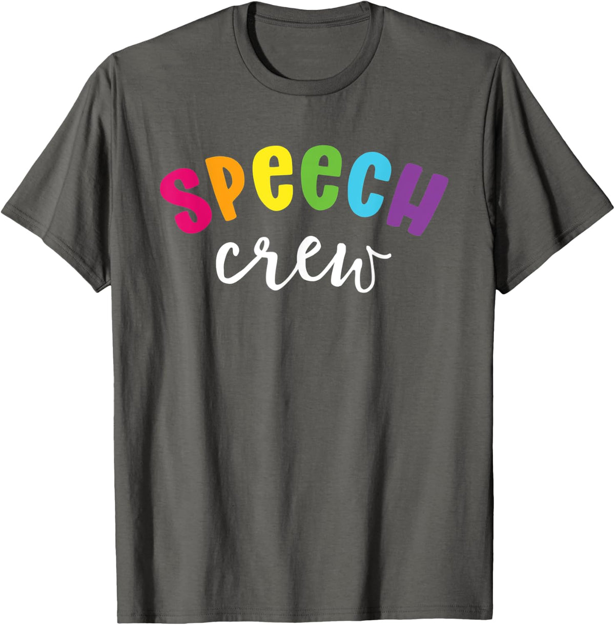 Speech Crew Langauge Therapy Pathologist SLP Gift T-Shirt - Asphalt Grey