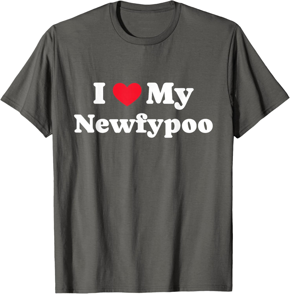 I Love My Newfypoo Newfoundland Poodle T-Shirt - Asphalt Grey