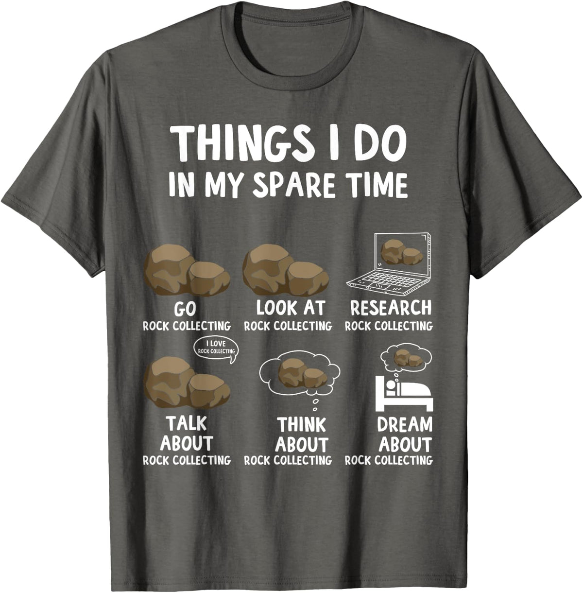 Things I Do In My Spare Time Rock Collecting Geologist T-Shirt - Asphalt Grey