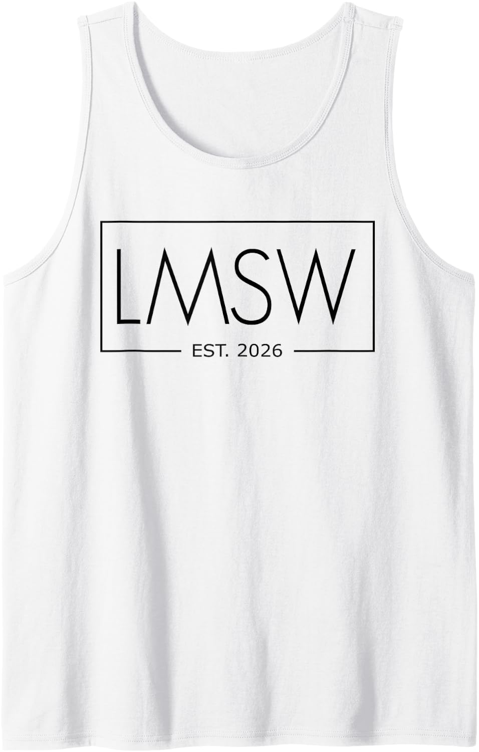 Men's LMSW Est 2026 Licensed Master Social Worker Social Work Grad Sleeveless Tank Top - White
