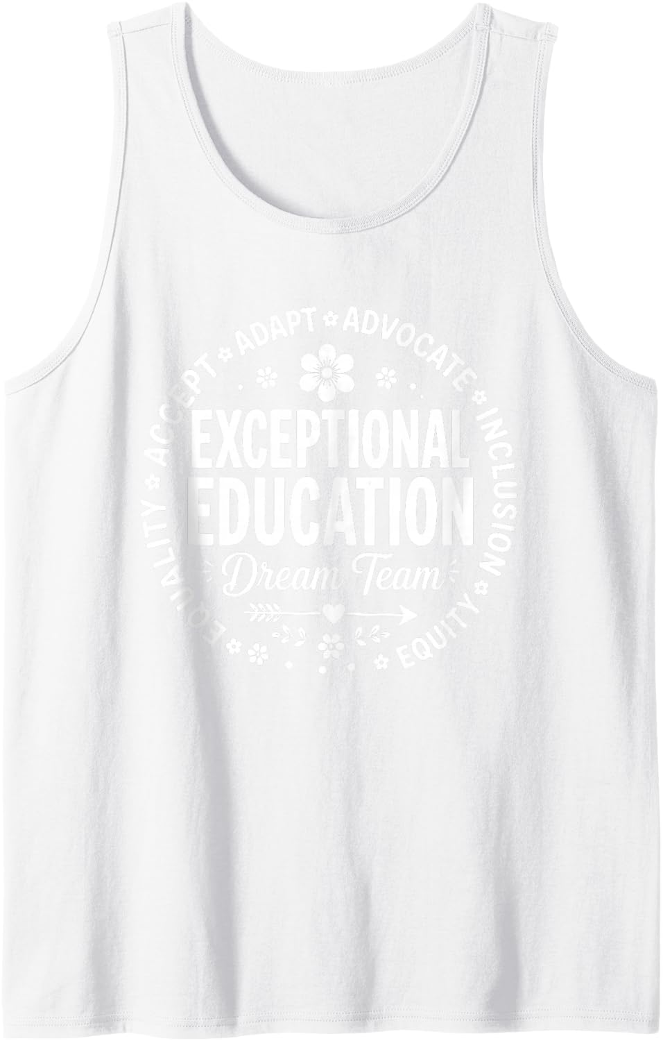 Exceptional Education Dream Team SPED Teacher Autism Sleeveless Tank Top - White