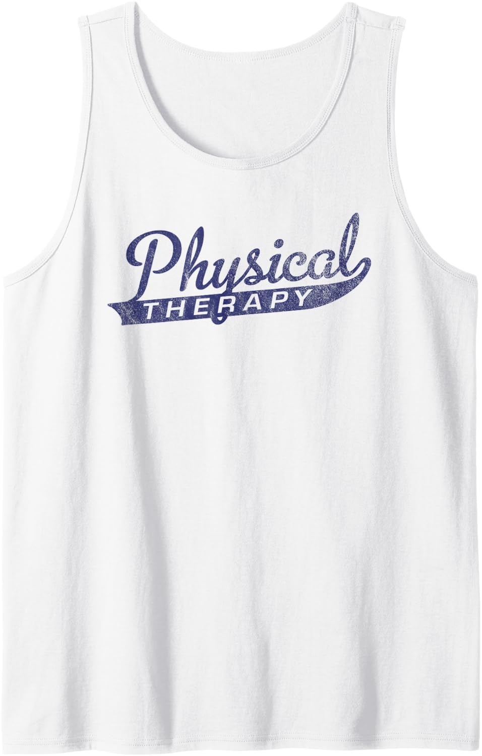 Vintage Physical Therapy Physiotherapist PT Month Therapist Sleeveless Tank Top - White