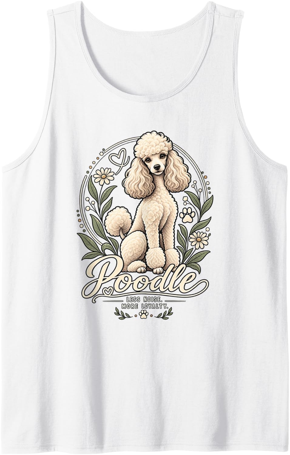 Less Noise More Loyalty Poodle Tank Top - White