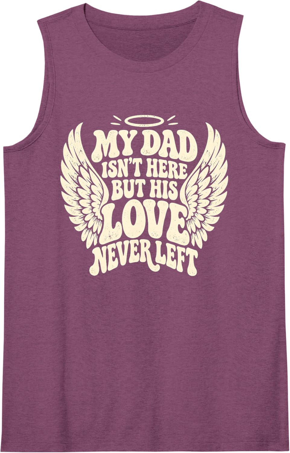 My Dad Isn't Here But His Love Never Left Memorial Day Daddy Sleeveless Tank Top - Purple
