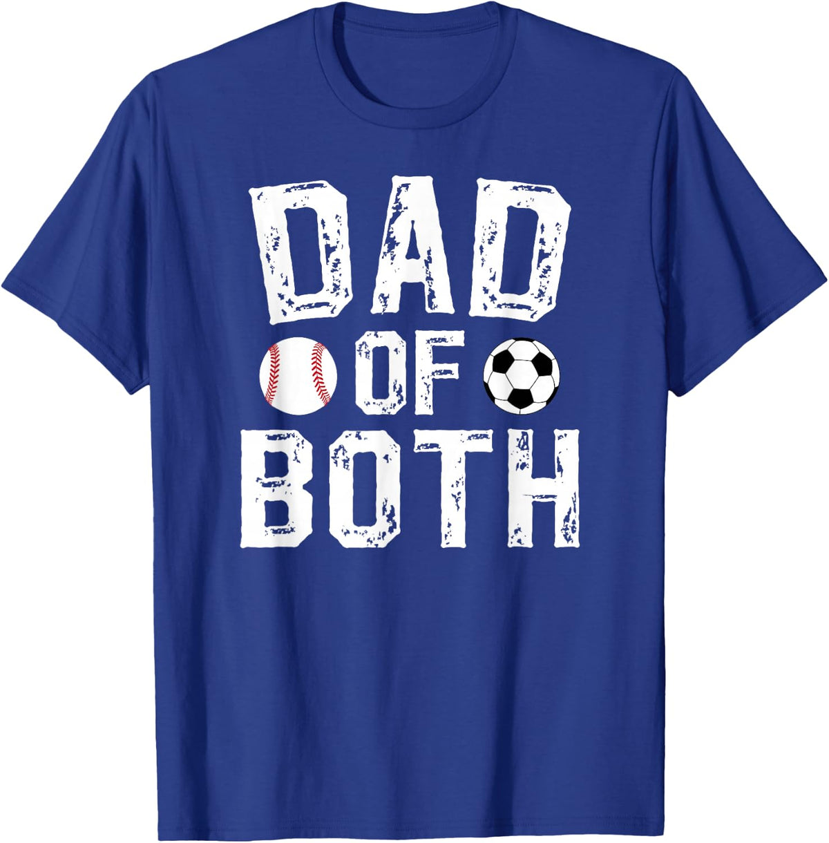 Dad of Both Proud Soccer Baseball Dad T-Shirt - Royal Blue