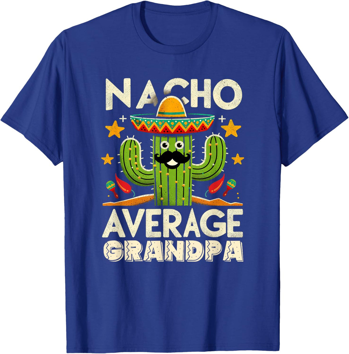 Cinco De Mayo Family Matching Shirts Nacho Average Grandpa T-Shirt - Royal Blue
