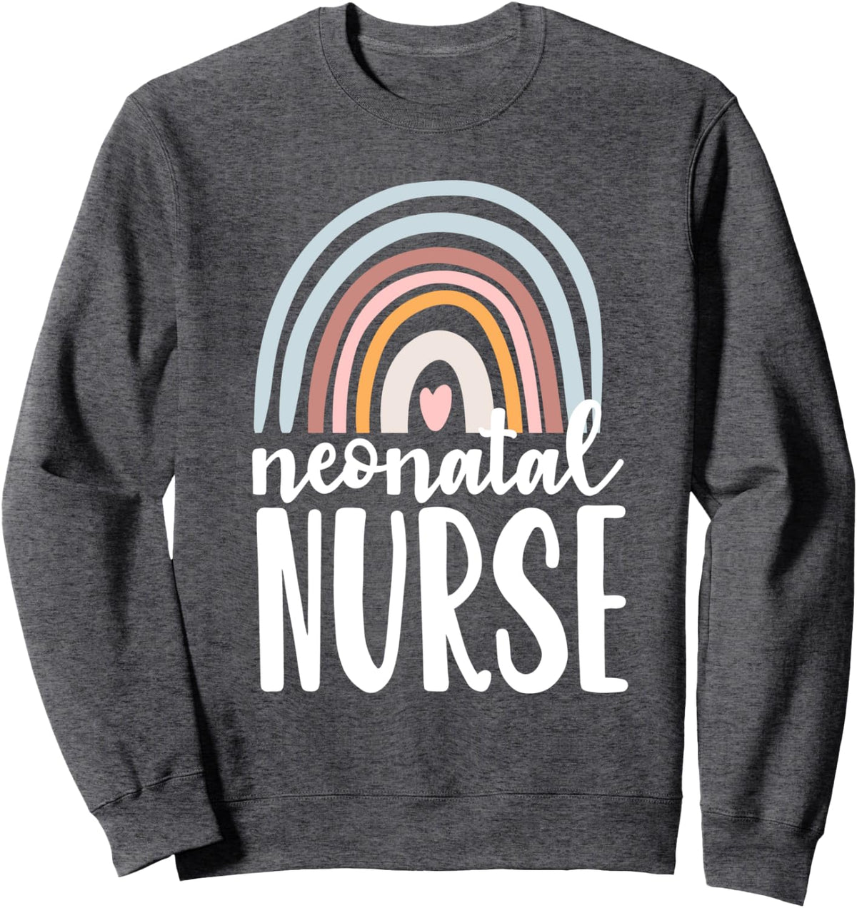 NICU Nurse Neonatal Boho Rainbow Team Tiny Humans Retro Baby Sweatshirt - Adult Unisex Dark Heather Grey