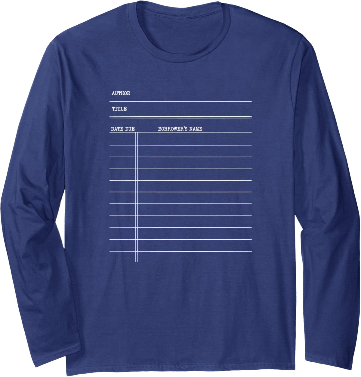 Library Due Date Stamp Librarian Costume Bookworm Book Lover Long Sleeve T-Shirt - Adult Unisex Navy Blue