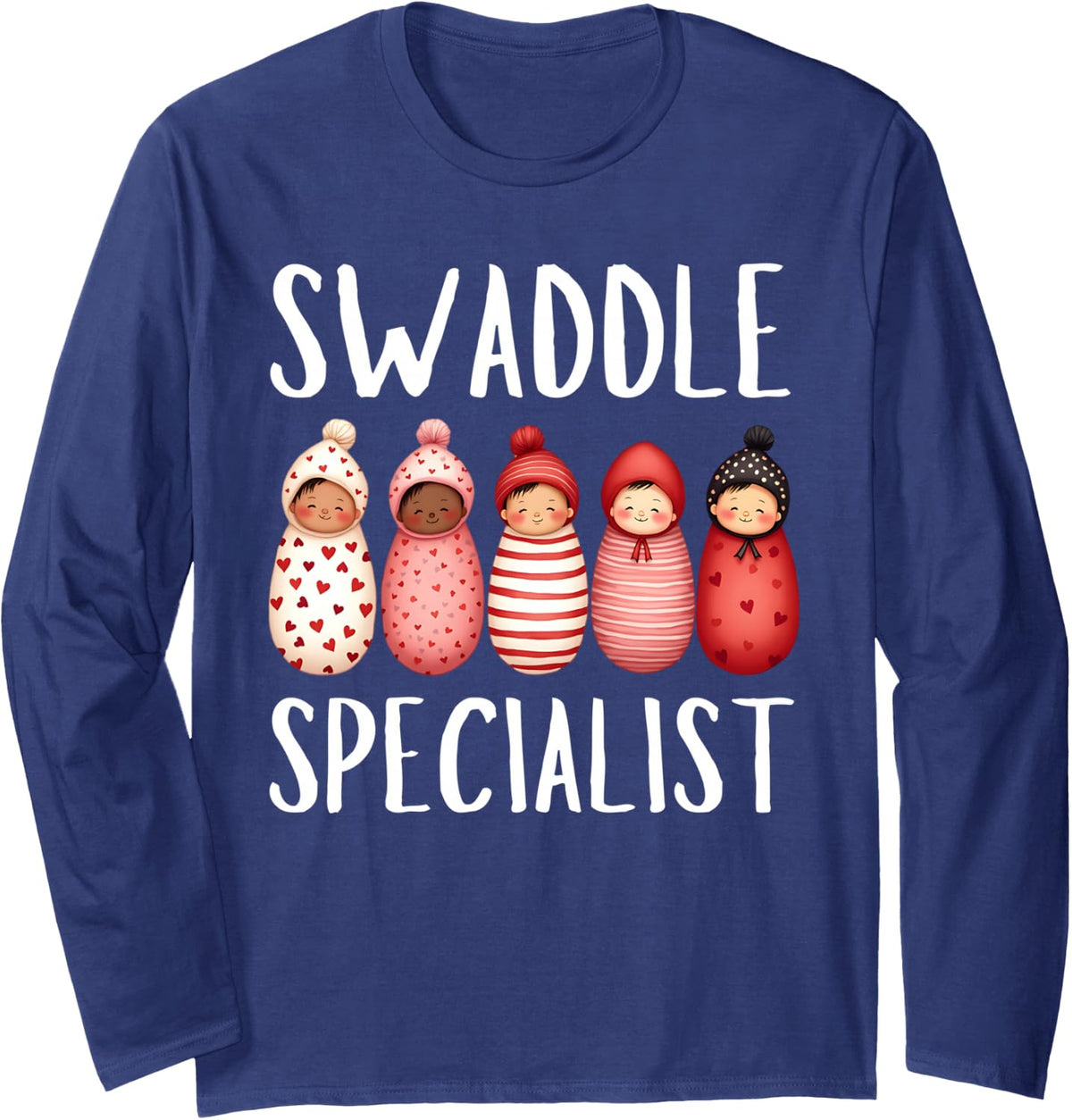 Swaddle Specialist NICU Mother Baby Nurse Tech Neonatal ICU Long Sleeve T-Shirt - Adult Unisex Navy Blue