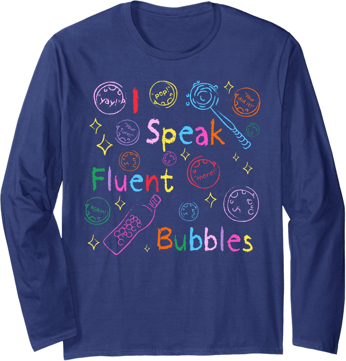 Retro I Speak Fluent Bubbles SLP Speech Language Pathologist Long Sleeve T-Shirt - Adult Unisex Navy Blue