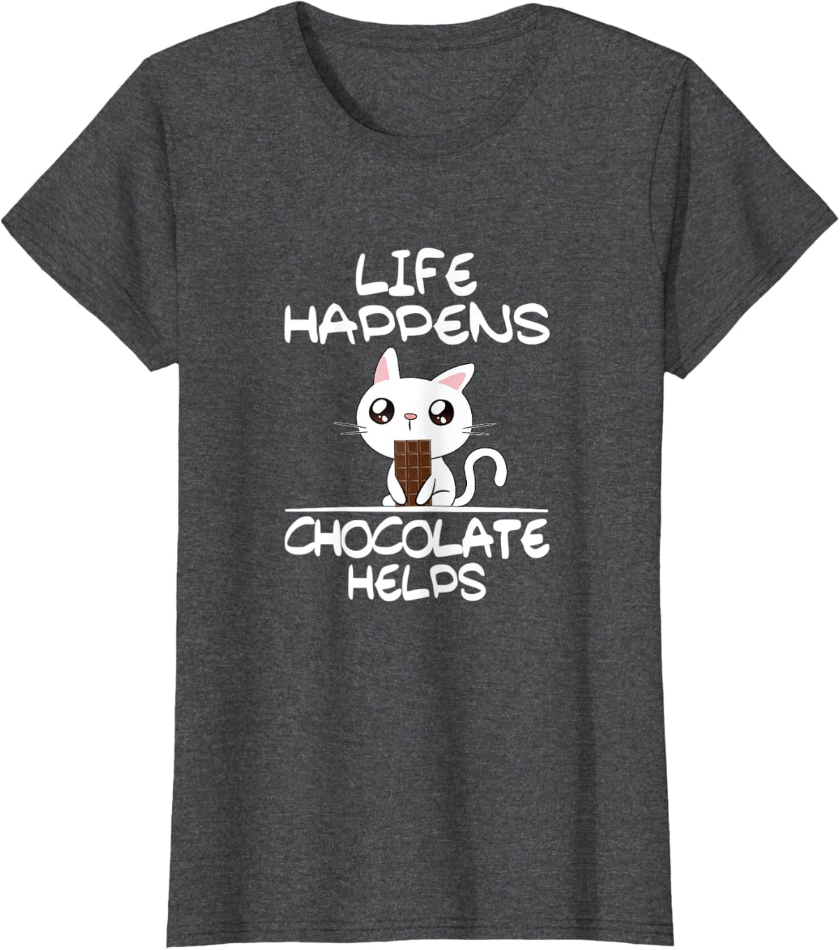 Chocolates and cat Life happens chocolate helps Women T-Shirt - Dark Heather Grey