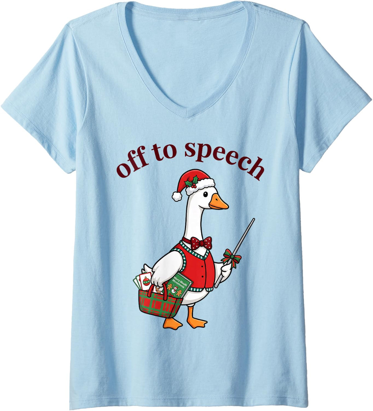 Women's Off to Speech Goose Christmas Speech Language Pathologist V-Neck T-Shirt - Baby Blue