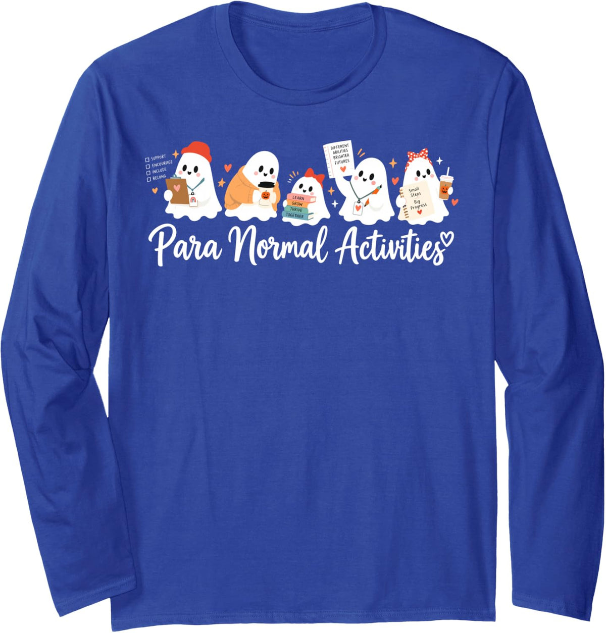 Ghost Cute para Normal Activities SPED Teachers Halloween Long Sleeve T-Shirt - Adult Unisex Royal Blue