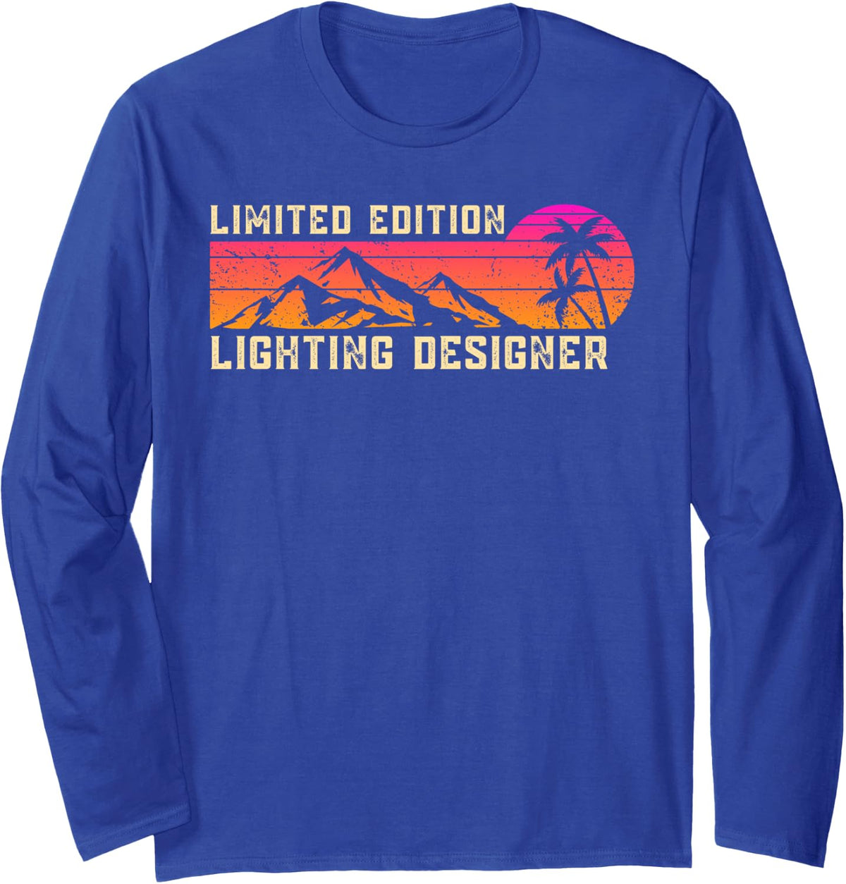 Lighting Designer Job Birthday Worker Professional Long Sleeve T-Shirt - Adult Unisex Royal Blue