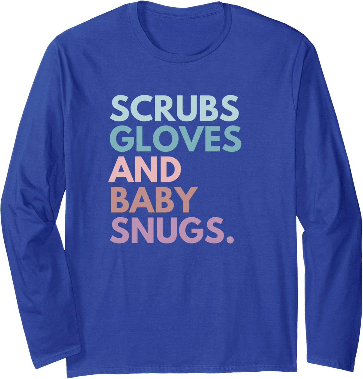 Scrubs Gloves And Baby Snugs Long Sleeve T-Shirt - Adult Unisex Royal Blue